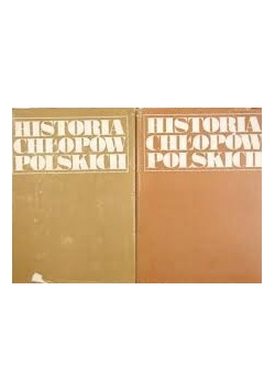 Historia Chłopów Polskich, Tom I – II