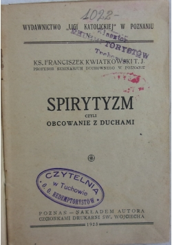 Spirytyzm czyli obcowanie z duchami 1923r.