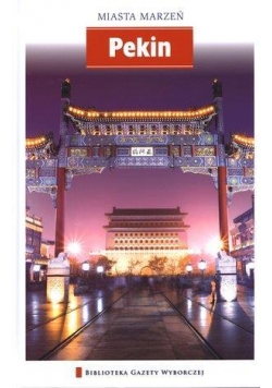 Miasta marzeń - Pekin