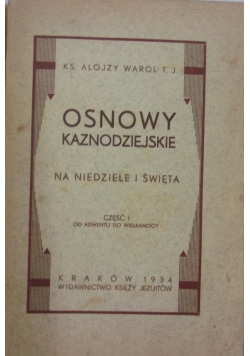 Osnowy kaznodziejskie,  cz. I 1934 r.