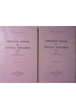 Theologie morale du Nouveau Testament. Tom I i II
