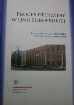 Proces decyzyjny w Unii Europejskiej ,z płytą CD