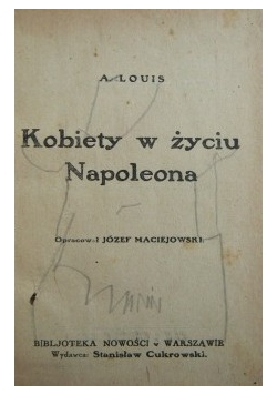 Kobiety w życiu Napoleona, 1929r.