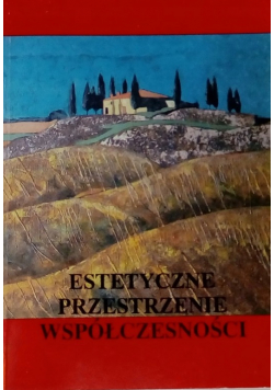 Estetyczne przestrzenie współczesności