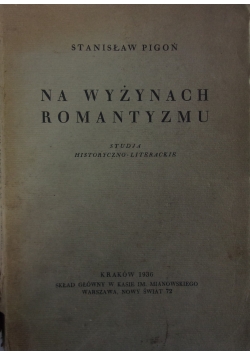 Na wyżynach romantyzmu, 1936 r.
