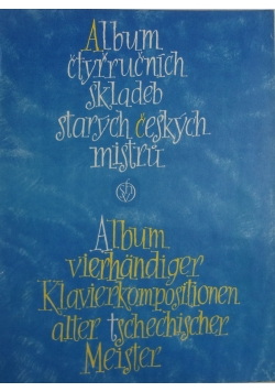 Album ctyrrucnich skladeb starych ceskych mistru