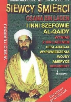 Siewcy Śmierci Osama bin laden i inni szefowie al-quidy