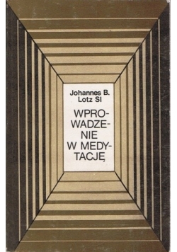 Wprowadzenie w medytację