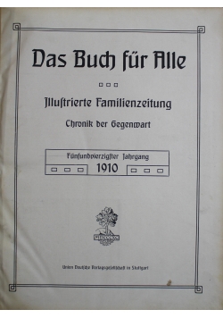 Das Buch fur Alle Illustrierte familienzeitung  28 numerów 1910 r.