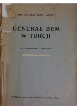 Generał Bem W Turcji ,1929r.