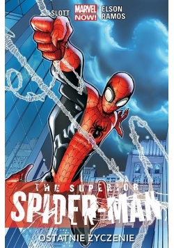 The Superior Spider - Man Tom 1 Ostatnie Życzenie NOWA