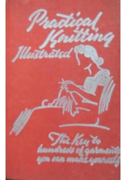 Practical knitting illustrated