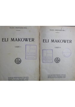 Eli Makower Część I i II 1913 r.