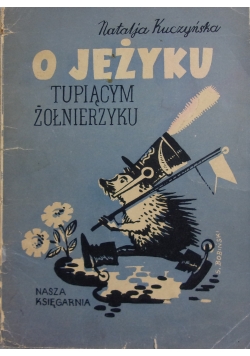 O jeżyku tupiącym żołnierzyku, 1936 r.