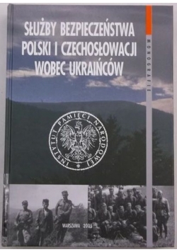 Służby Bezpieczeństwa Polski i Czechosłowacji wobec Ukrainy