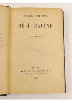 Oeuvres competes de J. Racine. Tome Deuxieme, 1906 r.