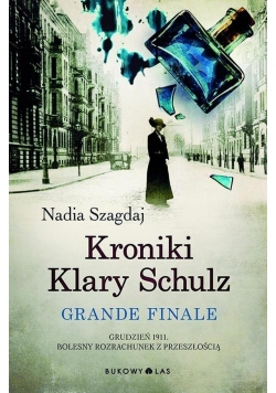 Kroniki Klary Schulz. Grande Finale