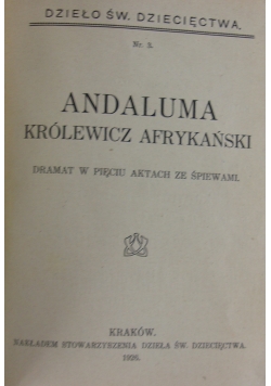 Andaluma. Królewicz afrykański, 1926 r.