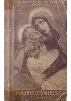 Najboleśniejsza Rozważania ,1939 r.