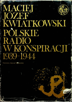 Polskie radio w konspiracji 1939 1944