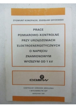 Prace pomiarowo-kontrolne przy urządzeniach elektroenergetycznych o napięciu znamionowym wyższym od 1 kV