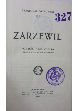 Zarzewie, 1907 r.