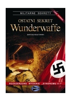 Ostatni sekret Wunderwaffe - cz.2