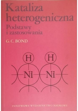 Kataliza heterogeniczna. Podstawy i zastosowania