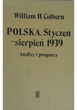 Polska.Styczeń -sierpień 1939