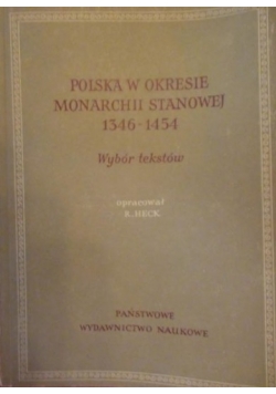 Polska w okresie monarchii stanowej 1364  1454