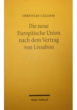 Die neue Europaische Union nach dem Vertrag von Lissabon