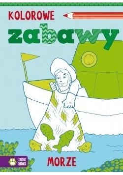 Kolorowe zabawy. Morze