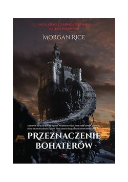 Przeznaczenie bohaterów Księga pierwsza