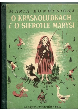 O krasnoludkach i o sierotce Marysi, 1948 r.