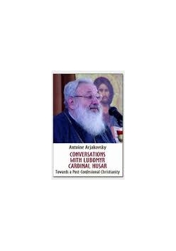 Conversations with Lubomyr Cardinal Husar