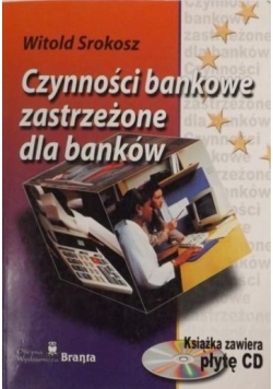 Czynności bankowe zastrzeżone dla banków