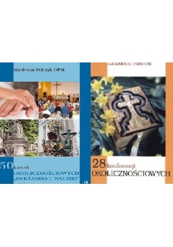 28 konferencji okolicznościowych/ 50 kazań okolicznościowych