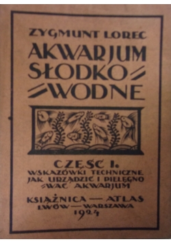 Akwarjum słodko wodne, 1924 r.