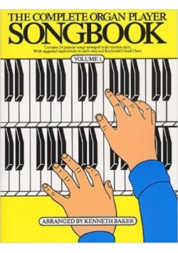 The Complete Organ Player Songbook 1