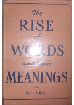 The Rise of Words and their Meanings, 1950r.