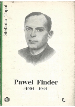 Paweł Finder 1904-1944 Autograf Topola