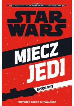 Star Wars. Miecz Jedi