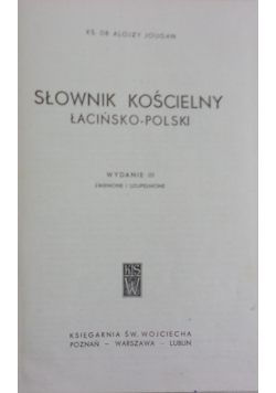 Słownik kościelny Łacińsko-Polski, Wydanie III
