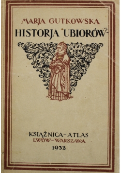 Historja Ubiorów 1932r.