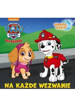 Psi Patrol. Wesoła Kąpiel. Na Każde Wezwanie