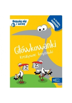 Bawię się i uczę. Ośmiolatek Główkowanki kreatywne