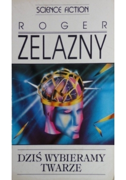 Dziś wybieramy twarze