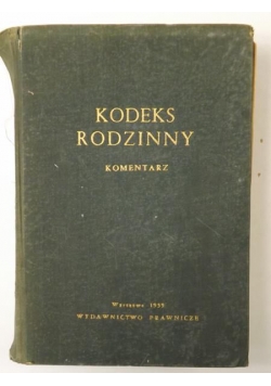 Grudziński Maurycy,    - Kodeks rodzinny. Komentarz