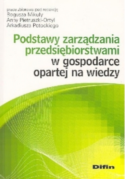Podstawy zarządzania przedsiębiorstwami w gospodarce opartej na wiedzy