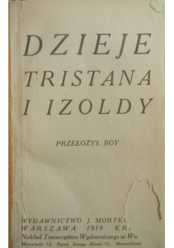 Dzieje Tristana i Izoldy, 1919 r.